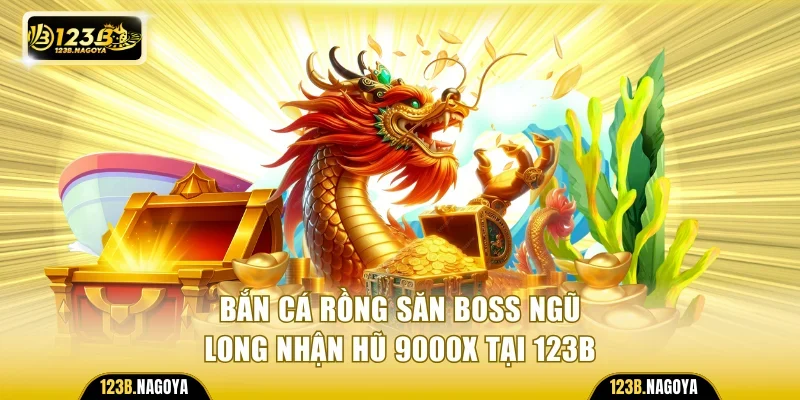 Bắn Cá Rồng