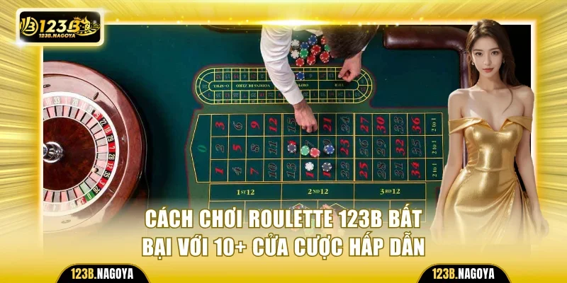 Cách chơi Roulette