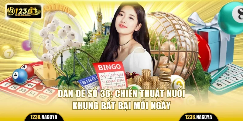 Dàn Đề Số 36