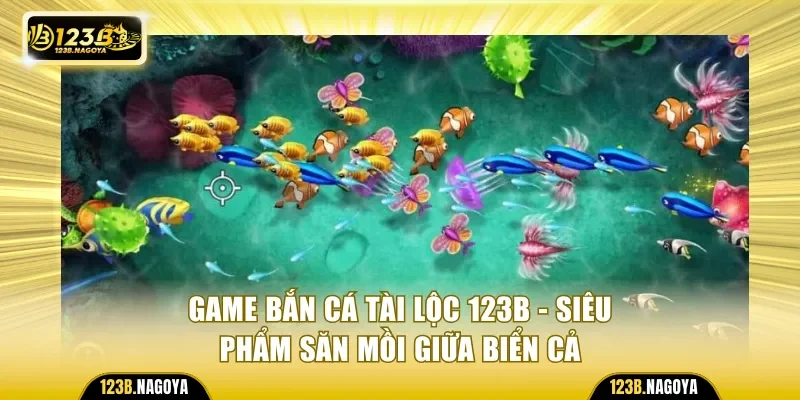 Game Bắn Cá Tài Lộc