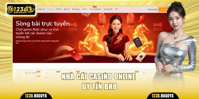Nhà cái casino online uy tín BK8