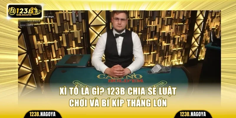 Xì Tố là gì